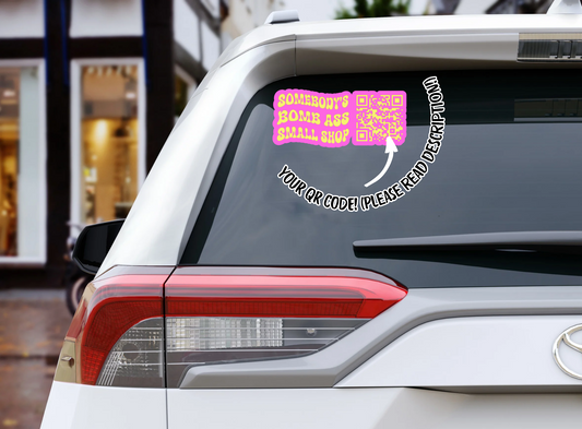 "Somebody's Small Shop" QR Code Decal - 6 inches (Please read description before purchasing!)