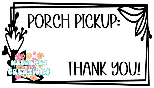 "Porch Pickup" 4x6 Package Stickers